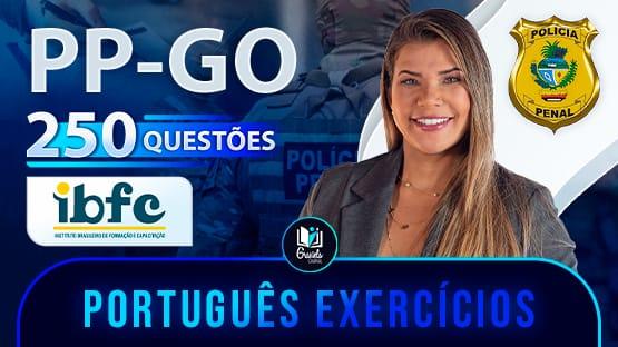 PPGO - POLÍCIA PENAL DE GOIÁS  - 250 QUESTÕES