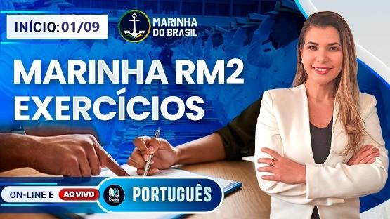 EXERCÍCIOS MARINHA AO VIVO - T2/2022  - Curso de Exercícios AO VIVO para as provas da Marinha