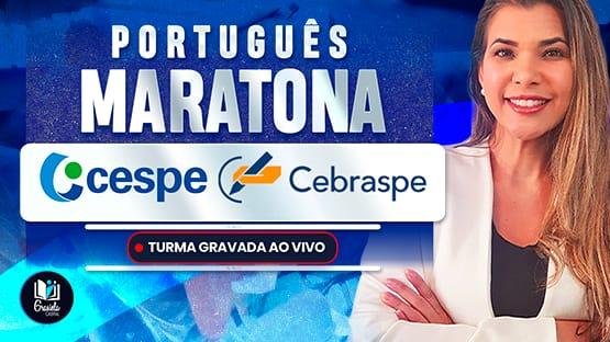 MARATONA CESPE/CEBRASPE Revisão para concursos organizados pela banca ...